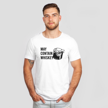 may contain whiskey white shirt